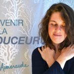 [VIDÉO] Comment être plus douce avec soi-même ?