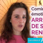 [VIDÉO] Comment gérer tes émotions ?