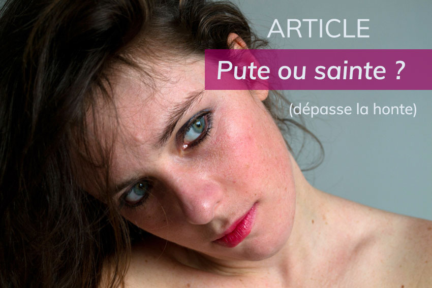 PUTE OU SAINTE