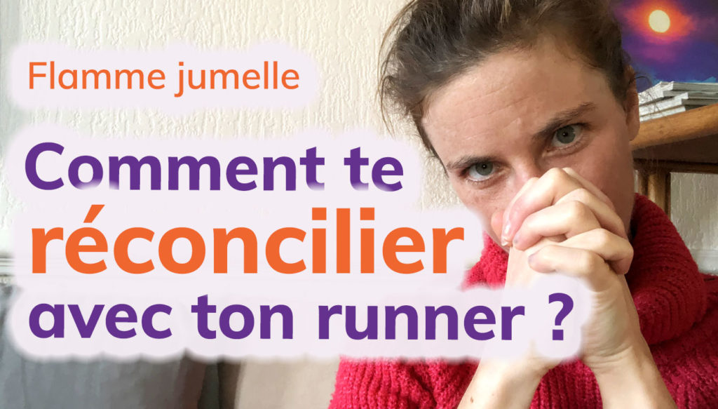Flamme jumelle : comment te réconcilier avec ton runner ?