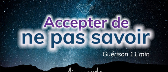 accepter de ne pas savoir